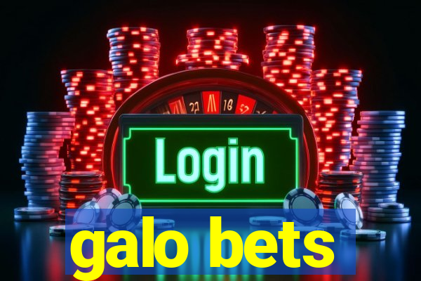 galo bets