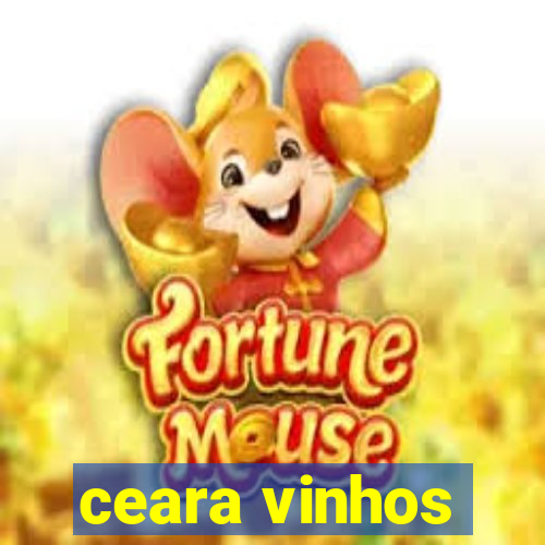 ceara vinhos