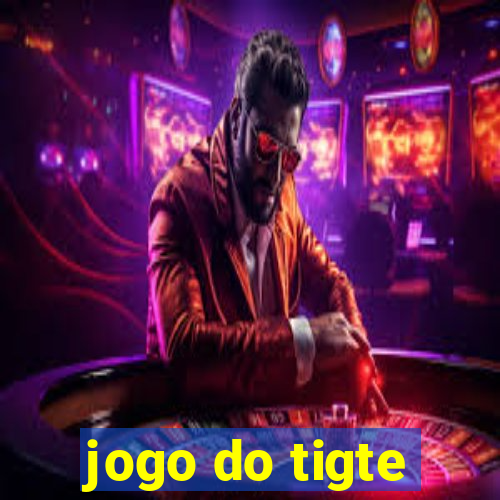 jogo do tigte