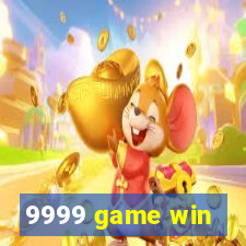 9999 game win