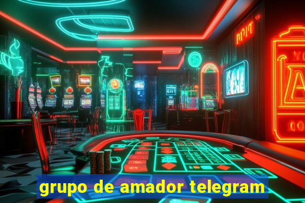 grupo de amador telegram