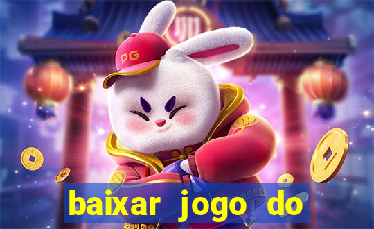 baixar jogo do tigrinho original