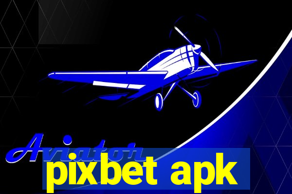 pixbet apk