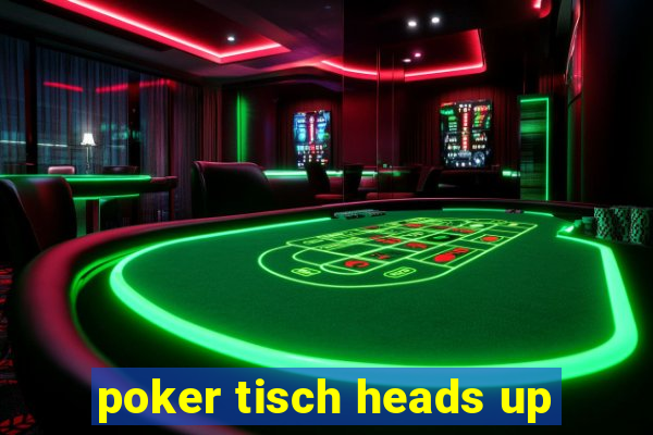 poker tisch heads up