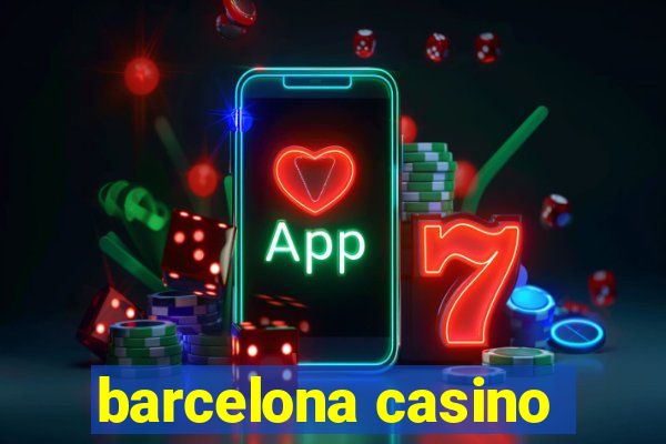 barcelona casino