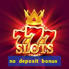 no deposit bonus casino 2017