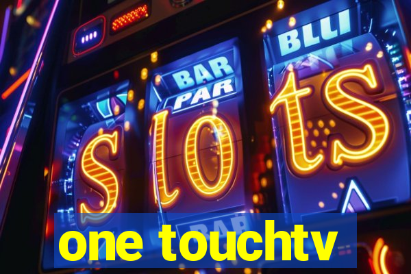 one touchtv