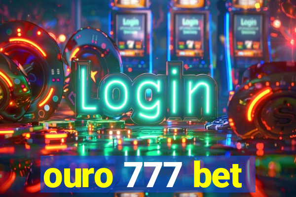 ouro 777 bet