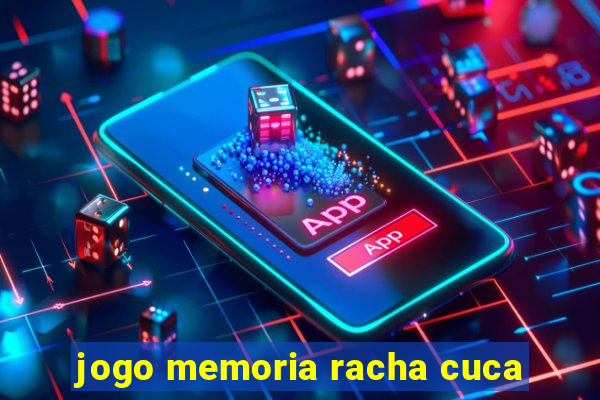 jogo memoria racha cuca