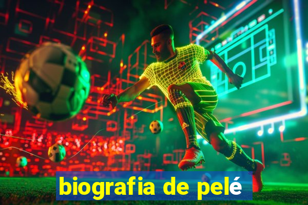 biografia de pelé