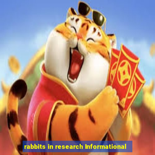 rabbits in research Informational