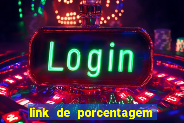 link de porcentagem de jogos slots