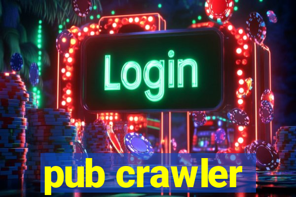 pub crawler