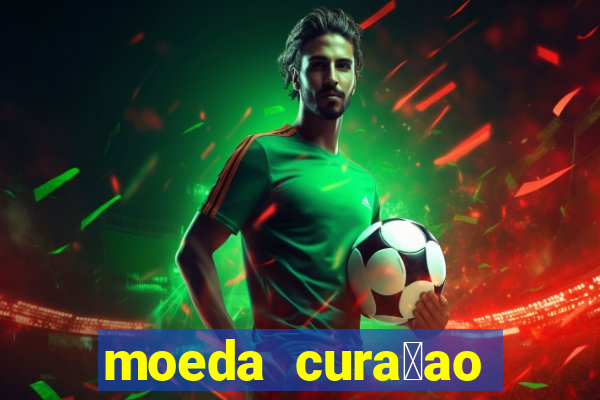 moeda cura莽ao para real