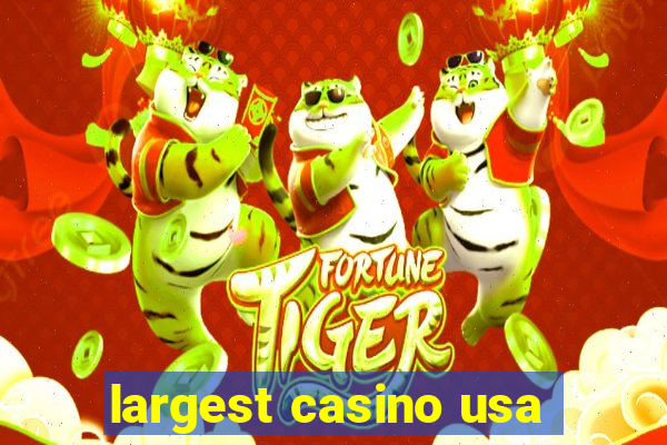 largest casino usa