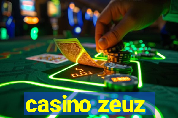 casino zeuz