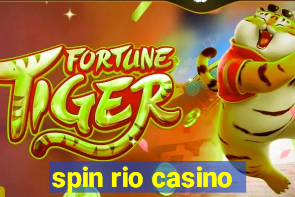 spin rio casino