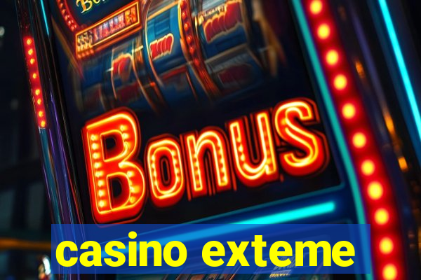 casino exteme