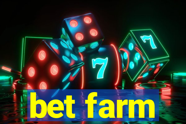 bet farm