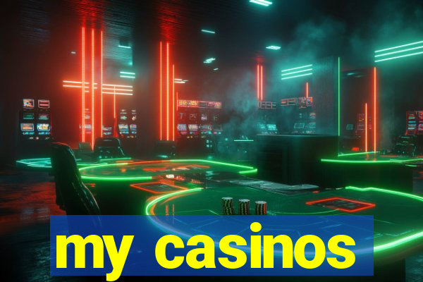 my casinos