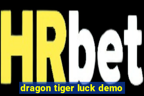 dragon tiger luck demo