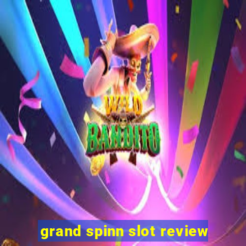 grand spinn slot review