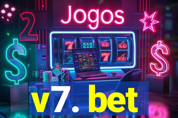 v7. bet