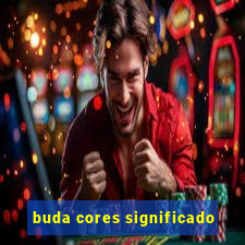 buda cores significado