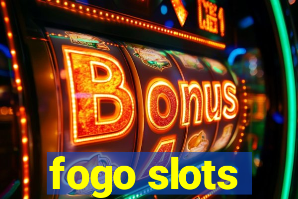 fogo slots