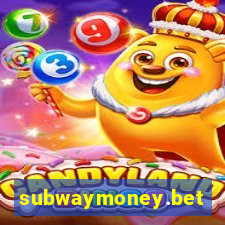 subwaymoney.bet