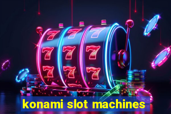 konami slot machines