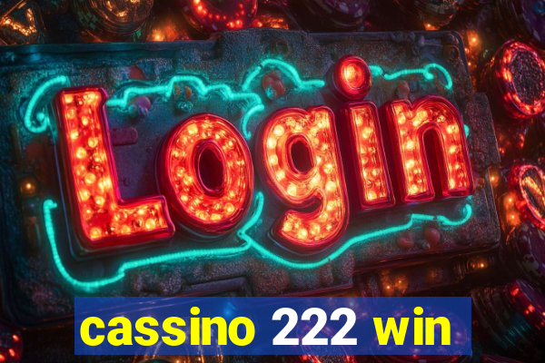 cassino 222 win