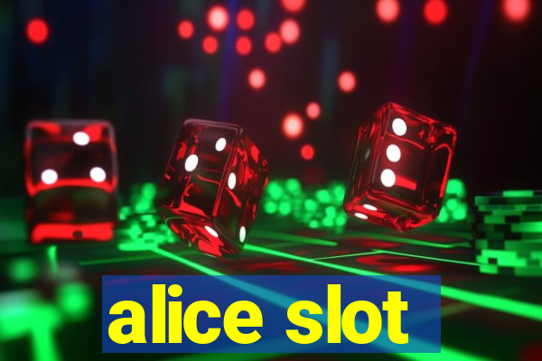 alice slot