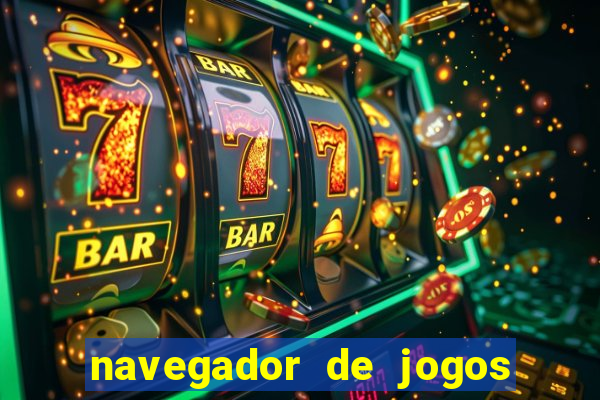 navegador de jogos para pc