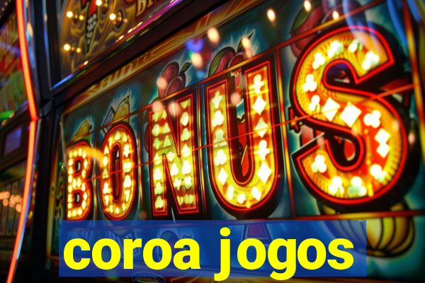 coroa jogos