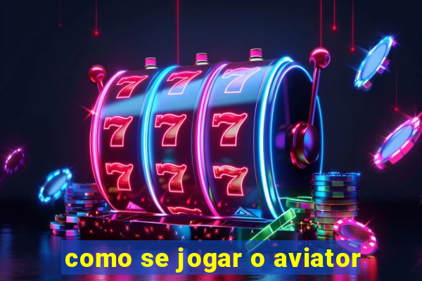 como se jogar o aviator