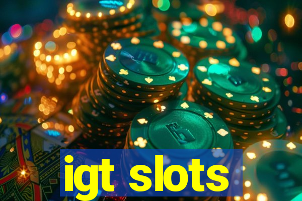 igt slots