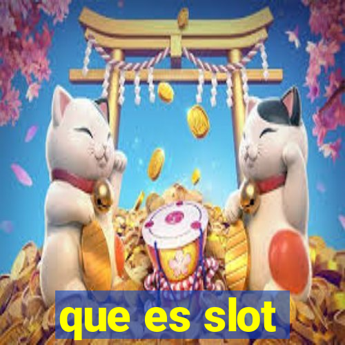 que es slot