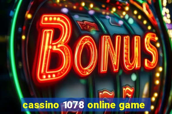 cassino 1078 online game