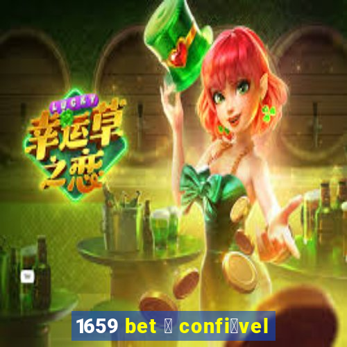 1659 bet 茅 confi谩vel