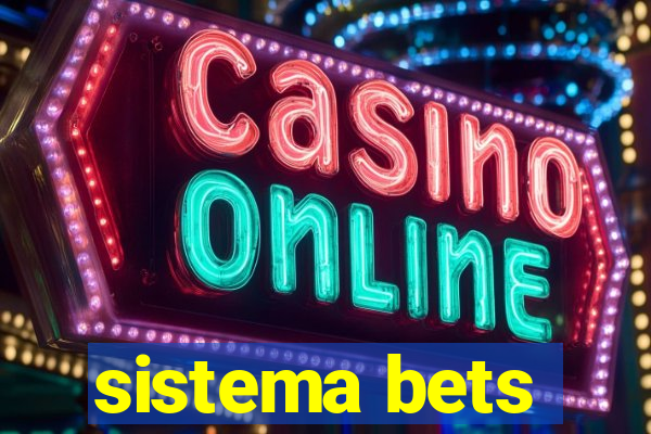 sistema bets