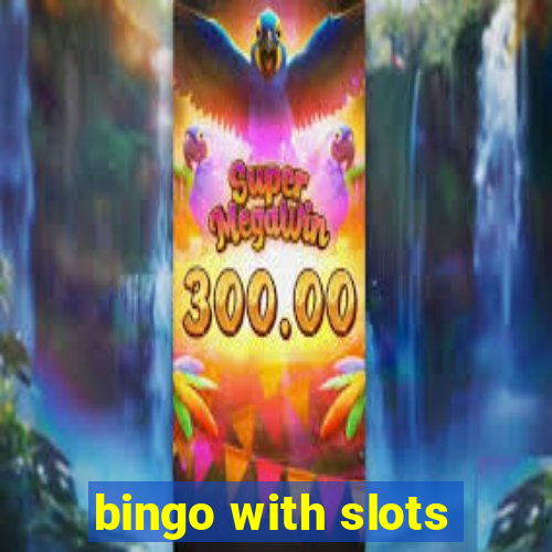 bingo with slots