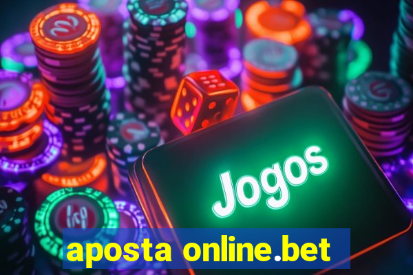 aposta online.bet