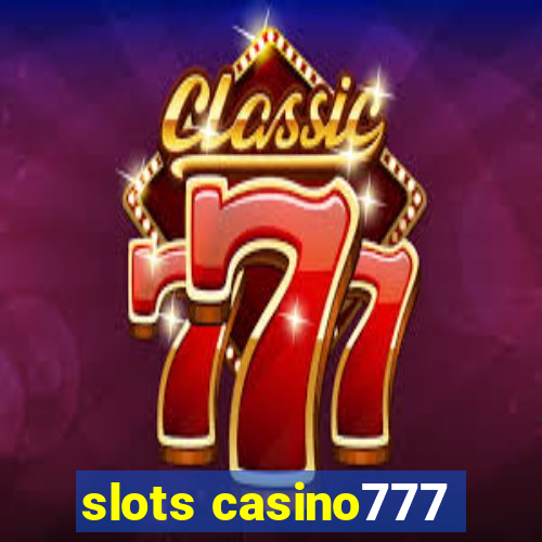 slots casino777