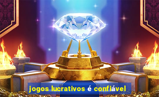 jogos lucrativos é confiável