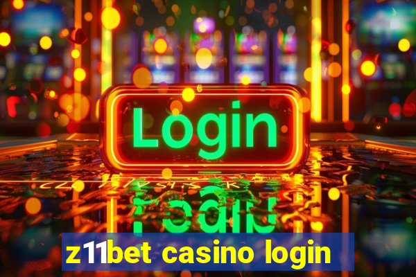 z11bet casino login