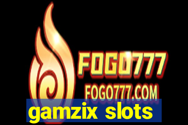 gamzix slots