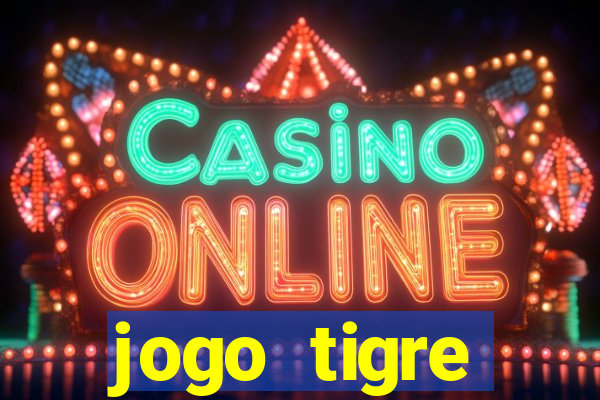 jogo tigre plataforma nova