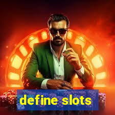 define slots