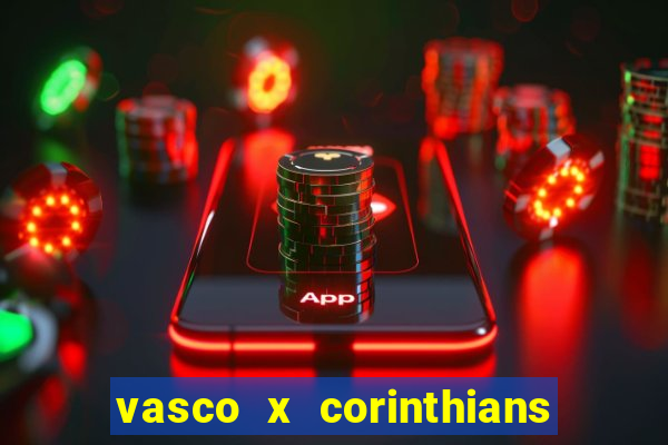 vasco x corinthians primeiro turno